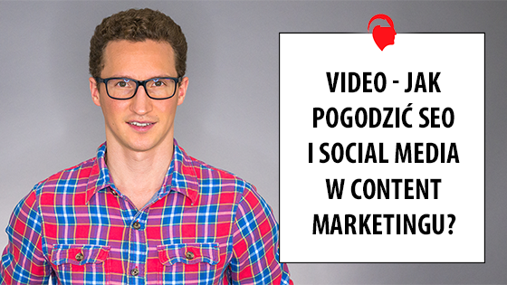 Video---jak-pogodzić-SEO-i-SM