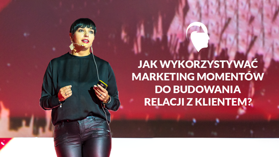 Jak wykorzystać marketing momentów