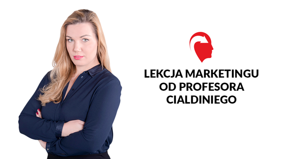 lekcja marketingu od profesora cialdiniego