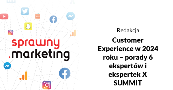 Customer Experience w 2024 roku – porady 5 ekspertów i ekspertek X SUMMIT