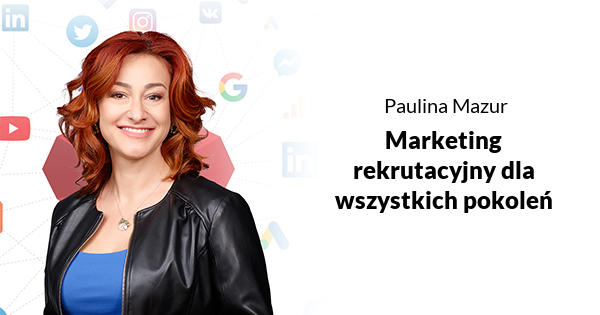 Marketing rekrutacyjny dla wszystkich pokoleń