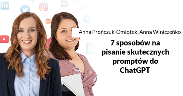 7 sposobów na pisanie skutecznych promptów do ChatGPT