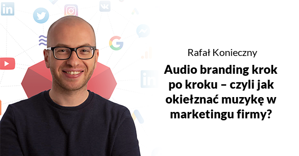 Audio branding krok po kroku – czyli jak okiełznać muzykę w marketingu firmy?
