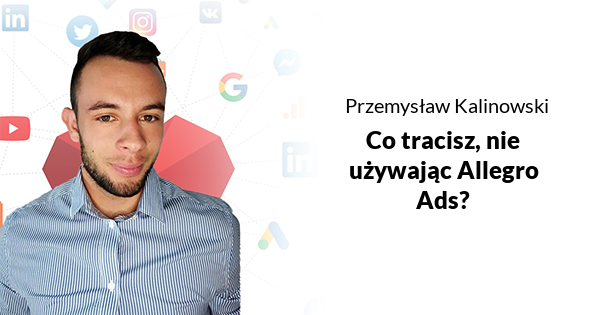 Co tracisz, nie używając Allegro Ads?